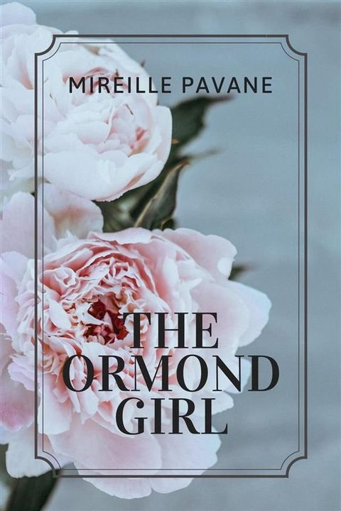 The Ormond Girl(Kobo/電子書)