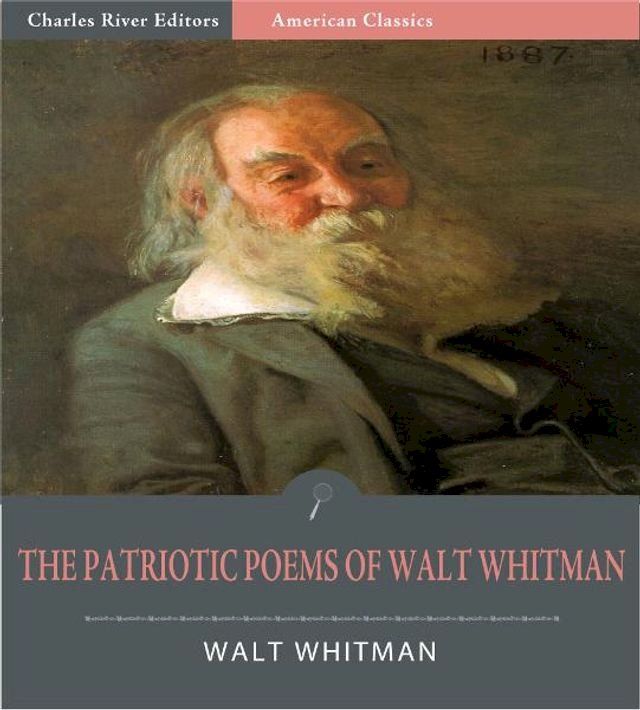  The Patriotic Poems of Walt Whitman (Illustrated Edition)(Kobo/電子書)