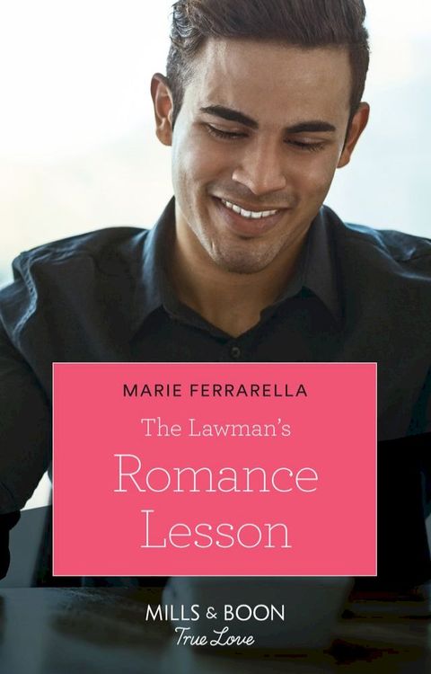 The Lawman's Romance Lesson (Forever, Texas, Book 20) (Mills & Boon True Love)(Kobo/電子書)