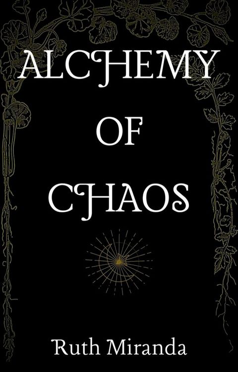 Alchemy of Chaos(Kobo/電子書)