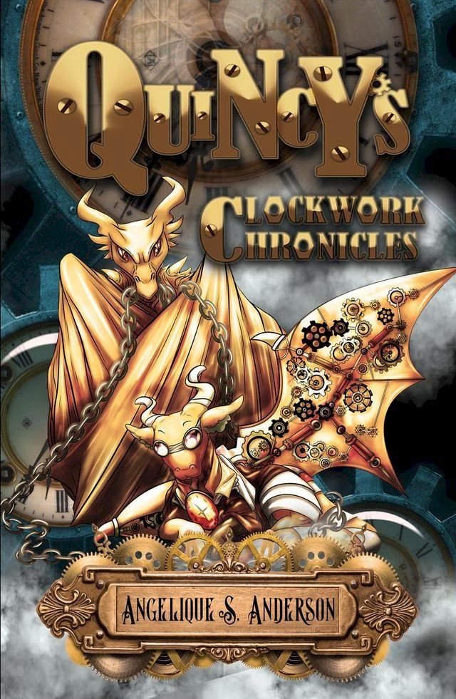  Quincy's Clockwork Chronicles(Kobo/電子書)