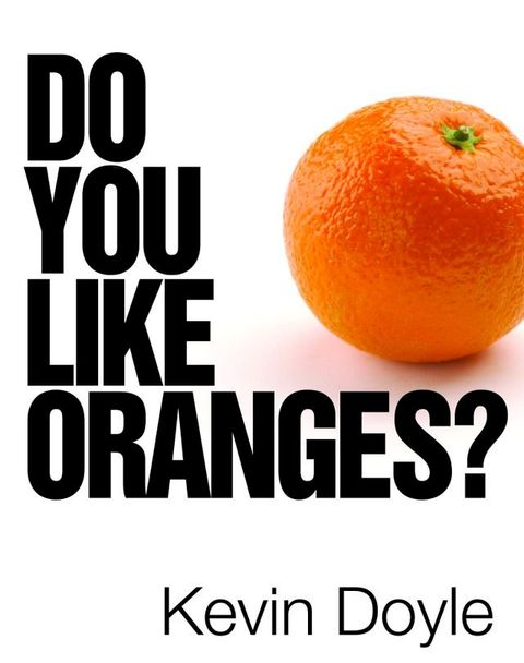 Do You Like Oranges?(Kobo/電子書)