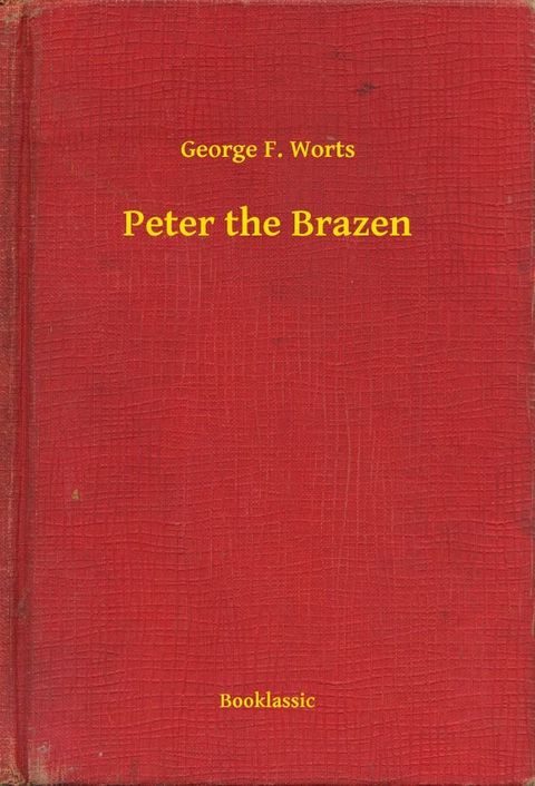 Peter the Brazen(Kobo/電子書)