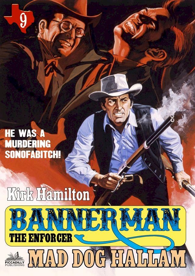  Bannerman the Enforcer 9: Mad Dog Hallam(Kobo/電子書)