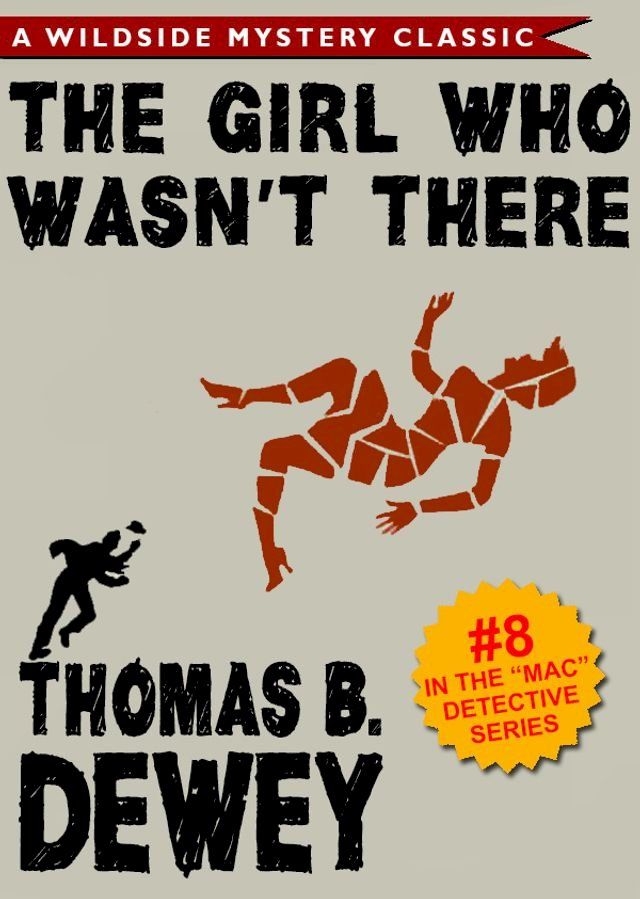  Mac Detective Series 08: The Girl Who Wasn't There(Kobo/電子書)