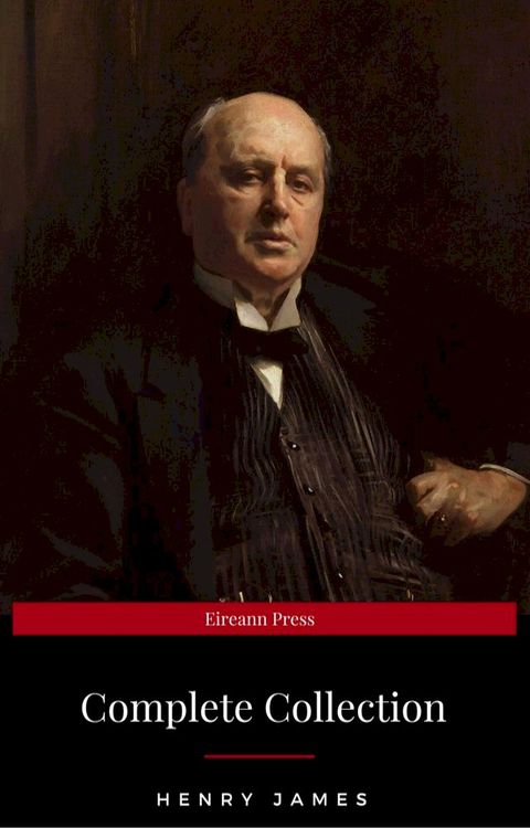 Henry James: The Complete Collection(Kobo/電子書)