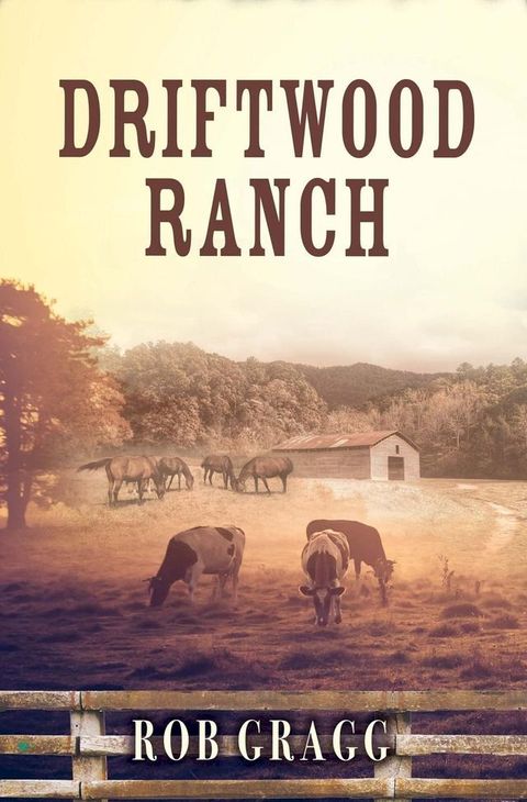 Driftwood Ranch(Kobo/電子書)