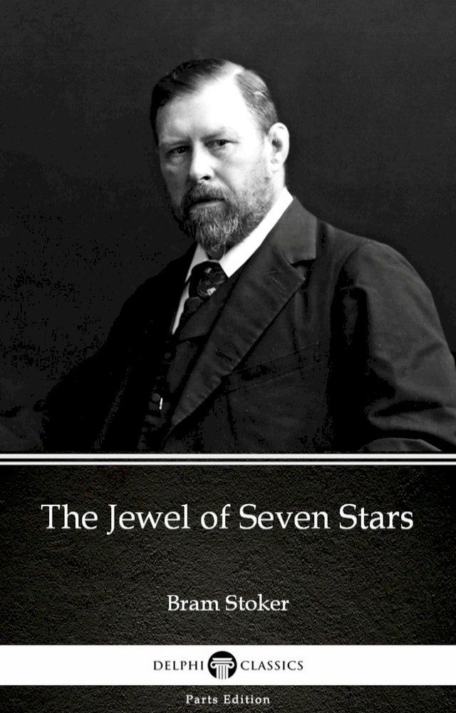  The Jewel of Seven Stars by Bram Stoker - Delphi Classics (Illustrated)(Kobo/電子書)