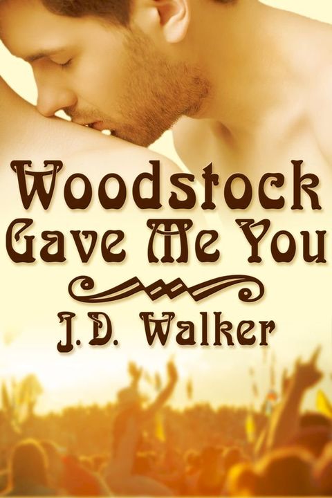 Woodstock Gave Me You(Kobo/電子書)