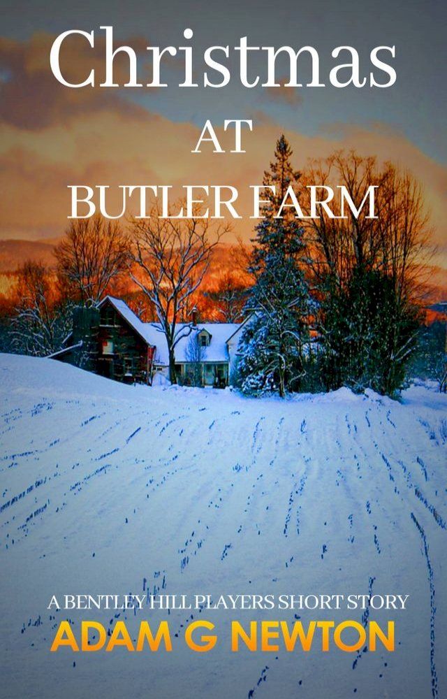  Christmas at Butler Farm: The Bentley Hill Players Book 2(Kobo/電子書)