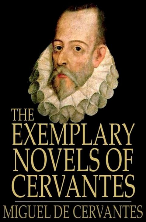 The Exemplary Novels of Cervantes(Kobo/電子書)