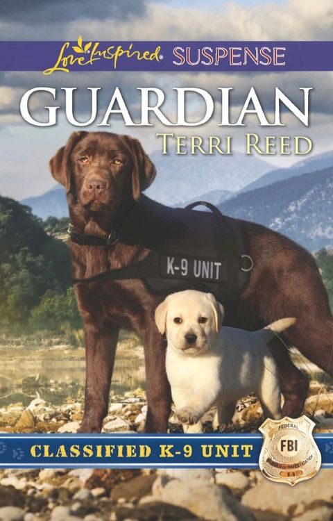 Guardian (Classified K-9 Unit, Book 1) (Mills & Boon Love Inspired Suspense)(Kobo/電子書)