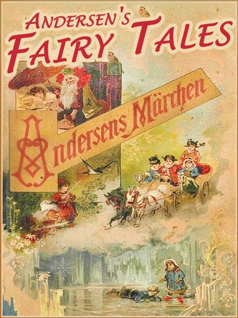 Andersen Fairy Tales (Illustrated and Free Audiobook Link)(Kobo/電子書)