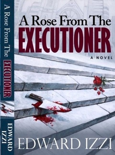 A Rose From The Executioner(Kobo/電子書)