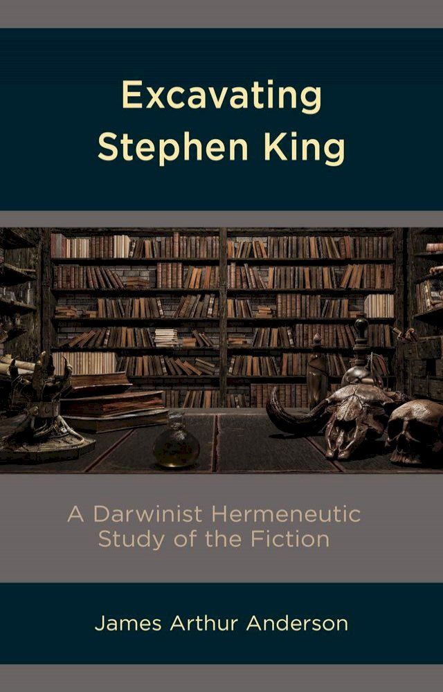  Excavating Stephen King(Kobo/電子書)