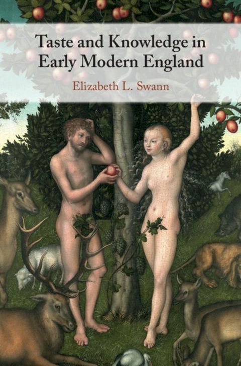 Taste and Knowledge in Early Modern England(Kobo/電子書)