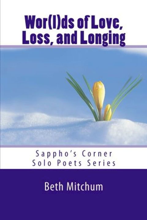 Wor(l)ds of Love, Loss, and Longing(Kobo/電子書)