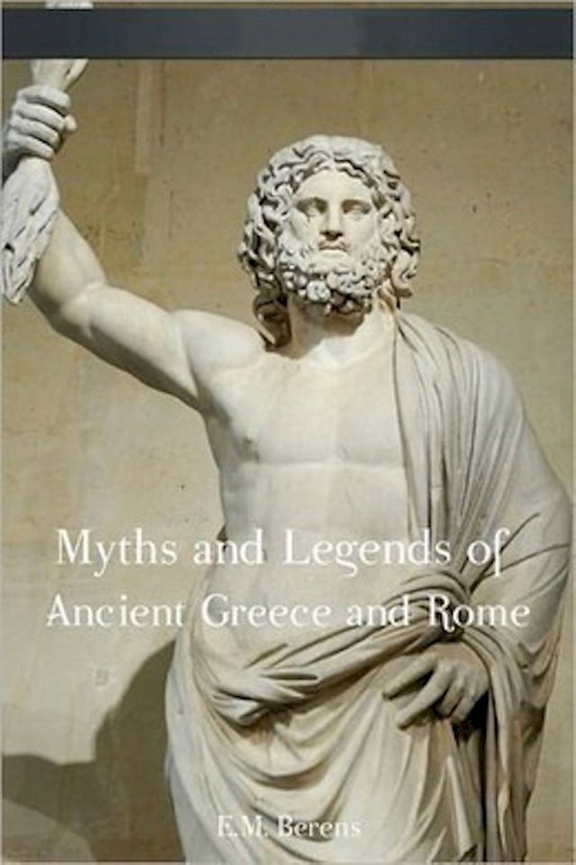  Myths and Legends of Ancient Greece and Rome(Kobo/電子書)