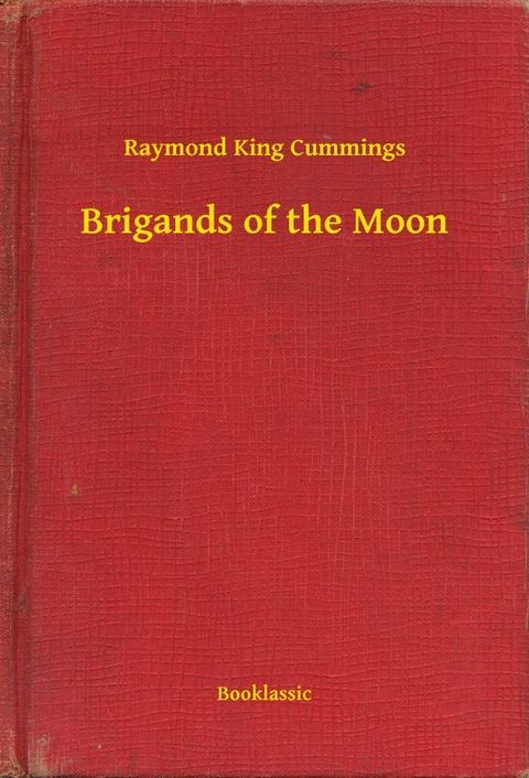 Brigands of the Moon(Kobo/電子書)