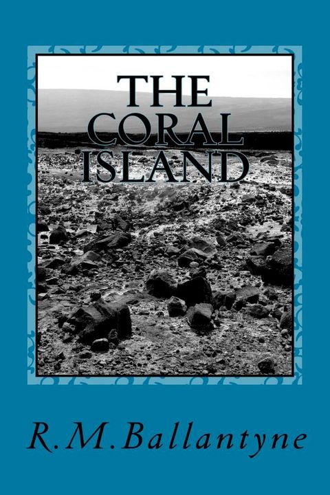 The Coral Island(Kobo/電子書)