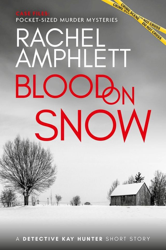  Blood on Snow (Case Files short crime fiction)(Kobo/電子書)