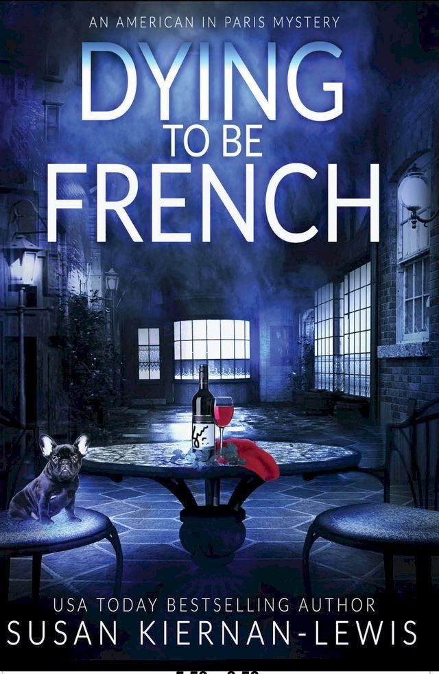  Dying to be French(Kobo/電子書)