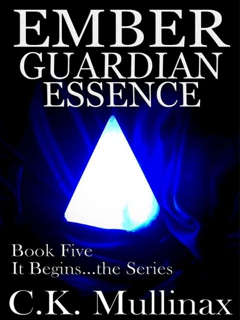 Ember Guardian Essence (Book Five)(Kobo/電子書)