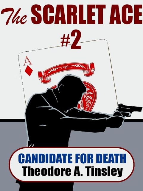 The Scarlet Ace #2: A Candidate for Death(Kobo/電子書)