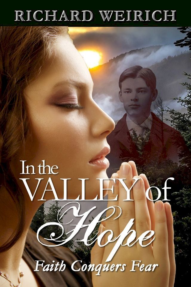  In the Valley of Hope: Faith Conquers Fear(Kobo/電子書)