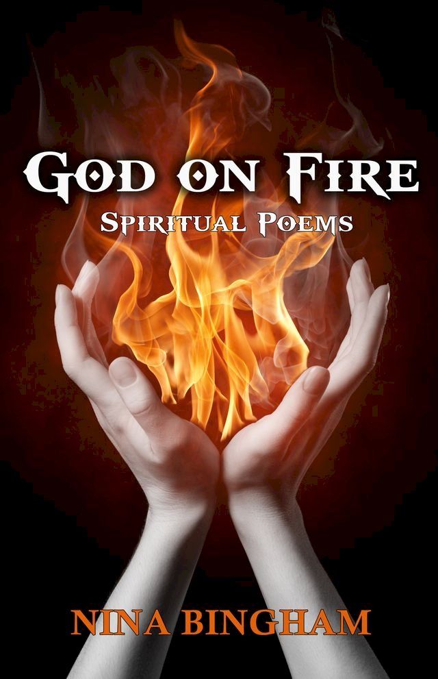  God on Fire: Spiritual Poems(Kobo/電子書)