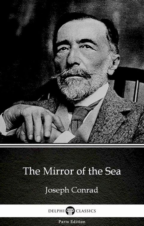 The Mirror of the Sea by Joseph Conrad (Illustrated)(Kobo/電子書)