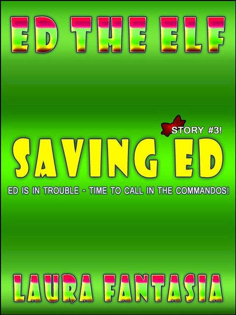 Saving Ed (Ed The Elf #3)(Kobo/電子書)