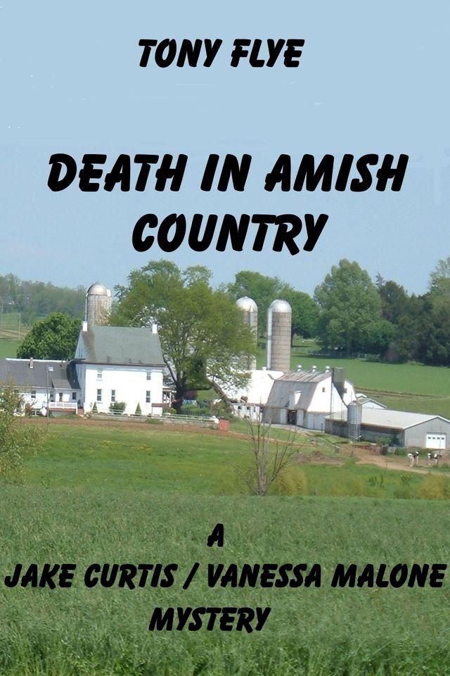  Death in Amish Country, A Jake Curtis / Vanessa Malone Mystery(Kobo/電子書)