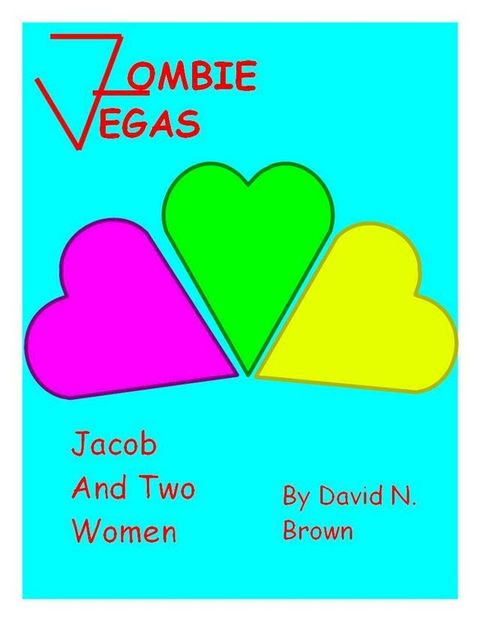 Zombie Vegas: Jacob and Two Women (single ed.)(Kobo/電子書)