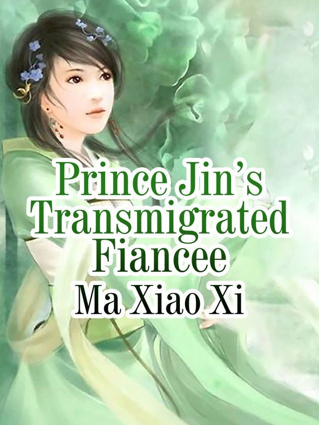  Prince Jin’s Transmigrated Fiancee(Kobo/電子書)