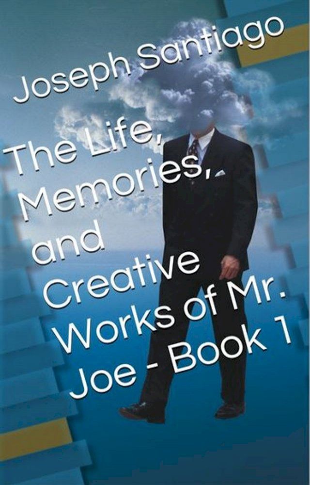  The Life, Memories, and Creative Works of Mr. Joe(Kobo/電子書)