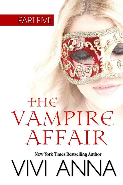 The Vampire Affair: Part Five: Billionaires After Dark(Kobo/電子書)