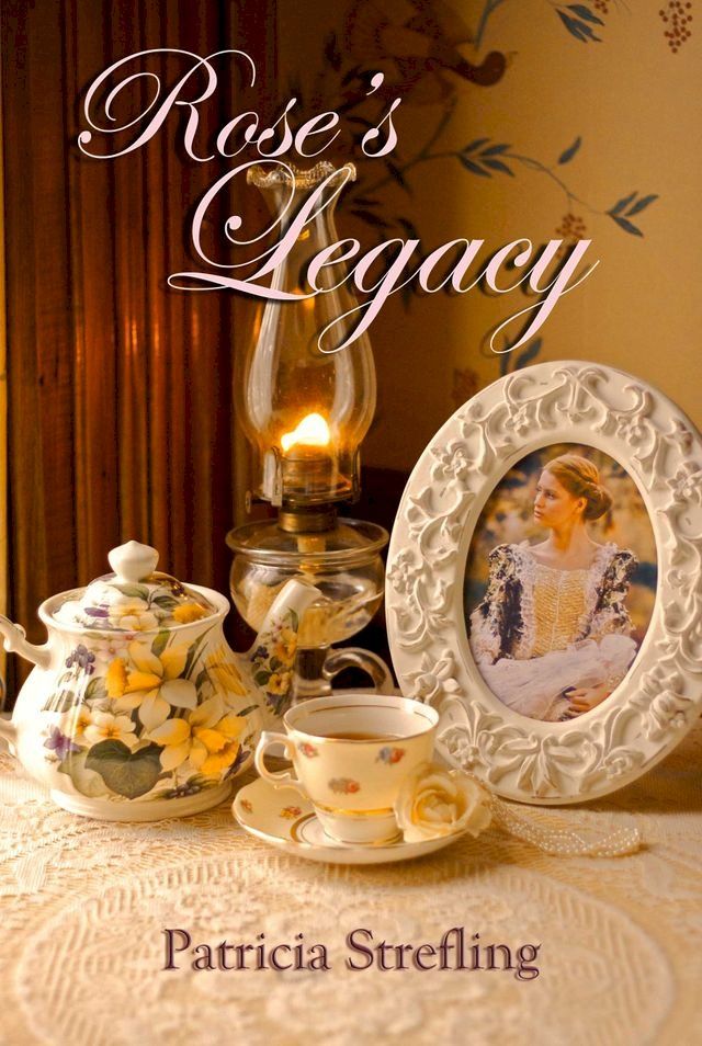  Rose's Legacy(Kobo/電子書)