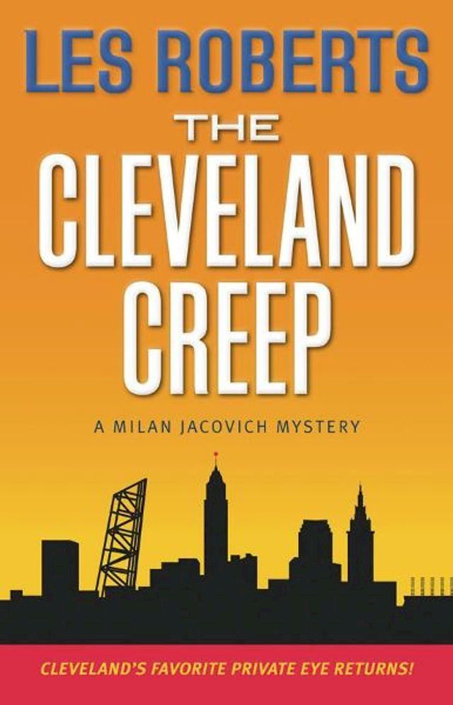  The Cleveland Creep: A Milan Jacovich Mystery (#15)(Kobo/電子書)