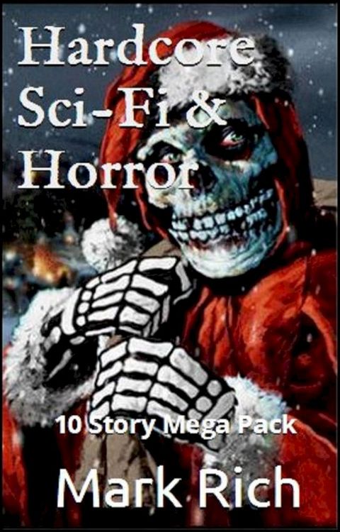 Hardcore Sci-Fi & Horror Mega Pack(Kobo/電子書)