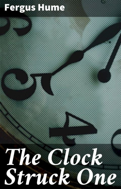 The Clock Struck One(Kobo/電子書)