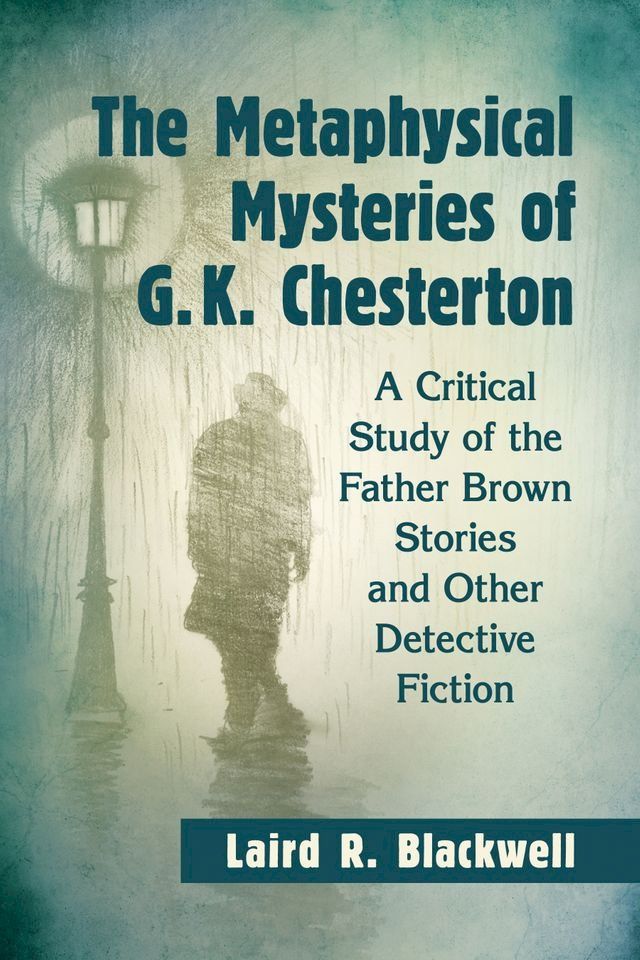  The Metaphysical Mysteries of G.K. Chesterton(Kobo/電子書)