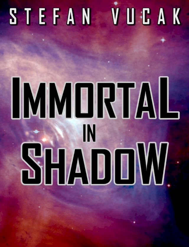  Immortal in Shadow(Kobo/電子書)