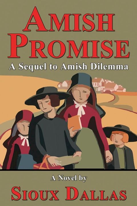 Amish Promise: A Sequel to Amish Dilemma(Kobo/電子書)