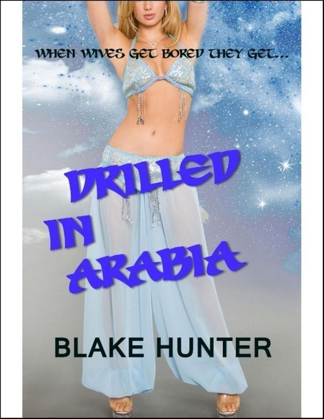  Drilled In Arabia(Kobo/電子書)