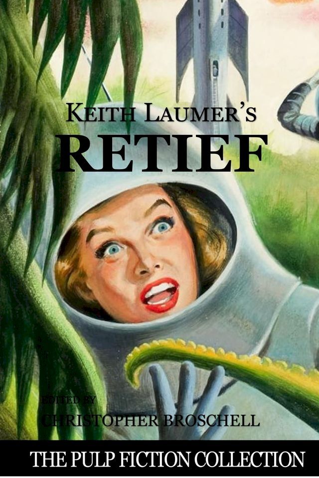  Keith Laumer's Retief(Kobo/電子書)