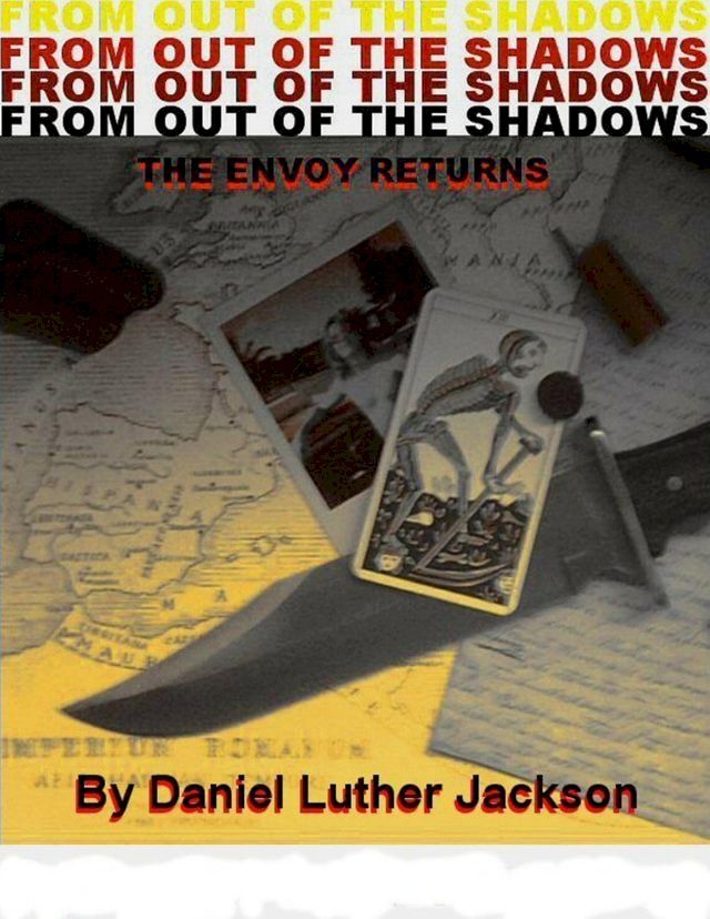  From Out of the Shadows: The Envoy Returns(Kobo/電子書)