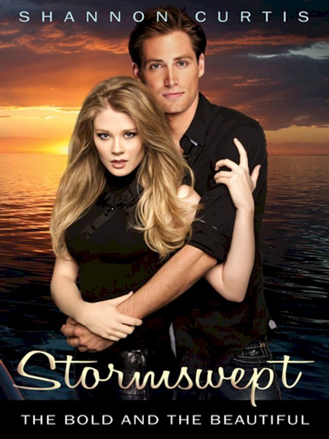  Stormswept: The Bold and the Beautiful Book 6(Kobo/電子書)