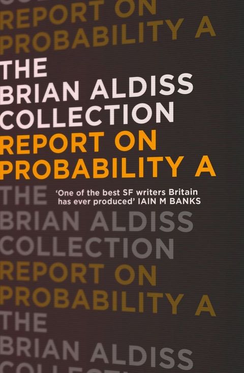 Report on Probability A (The Brian Aldiss Collection)(Kobo/電子書)