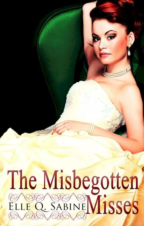 The Misbegotten Misses: A Box Set(Kobo/電子書)